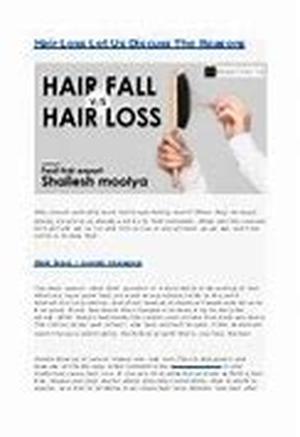 Hair Loss- Let Us Discuss The Reasons