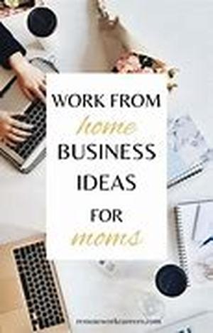 Home Business  A  Good  Option For Work At Home Moms