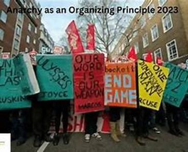 Anarchy as an Organizing Principle