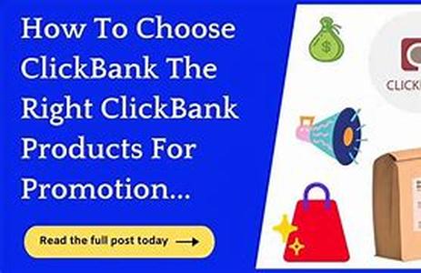 Can You Tell Me How The Hell Should I Choose Products To Promote In Clickbank