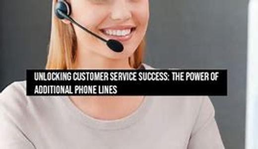 Additional phone lines allows for greater customer-service success