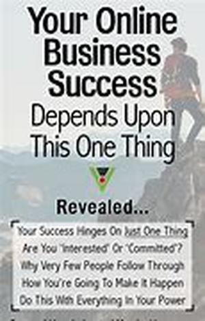 Success Factors For A Successful Home Business-Who Dares To Ignore