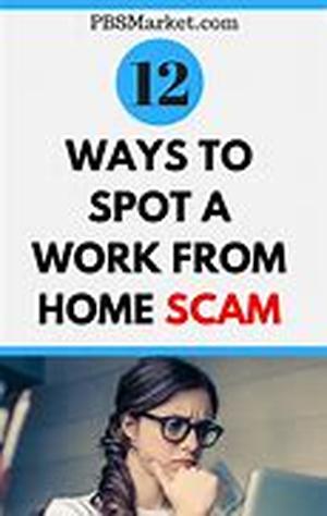 How To Spot A Work At Home Scam