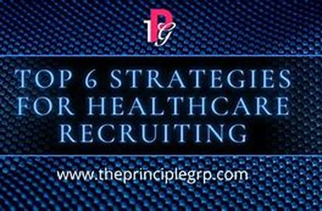 Healthcare Recruiting:  Strategies that Works