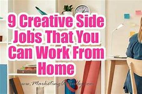 Get Creative With Jobs At Home