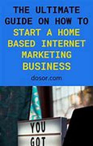 Details of a Home Based Internet Marketing Business