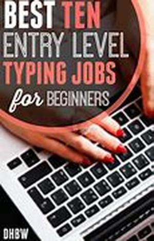 Entry Level Work at Home Typist