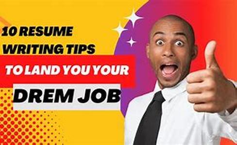 10 Resume writing tips to land you your dream job