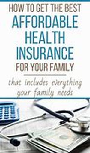 Affordable Family Health Insurance Quote - Things To Know