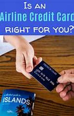 Airline Credit Cards - Know What You're Getting Into