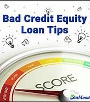 Home Equity Loans-Bad Credit Loans Made Easy