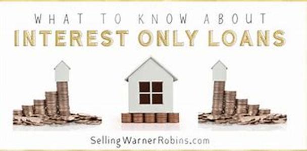 Interest Only Loans  What You Need To Know